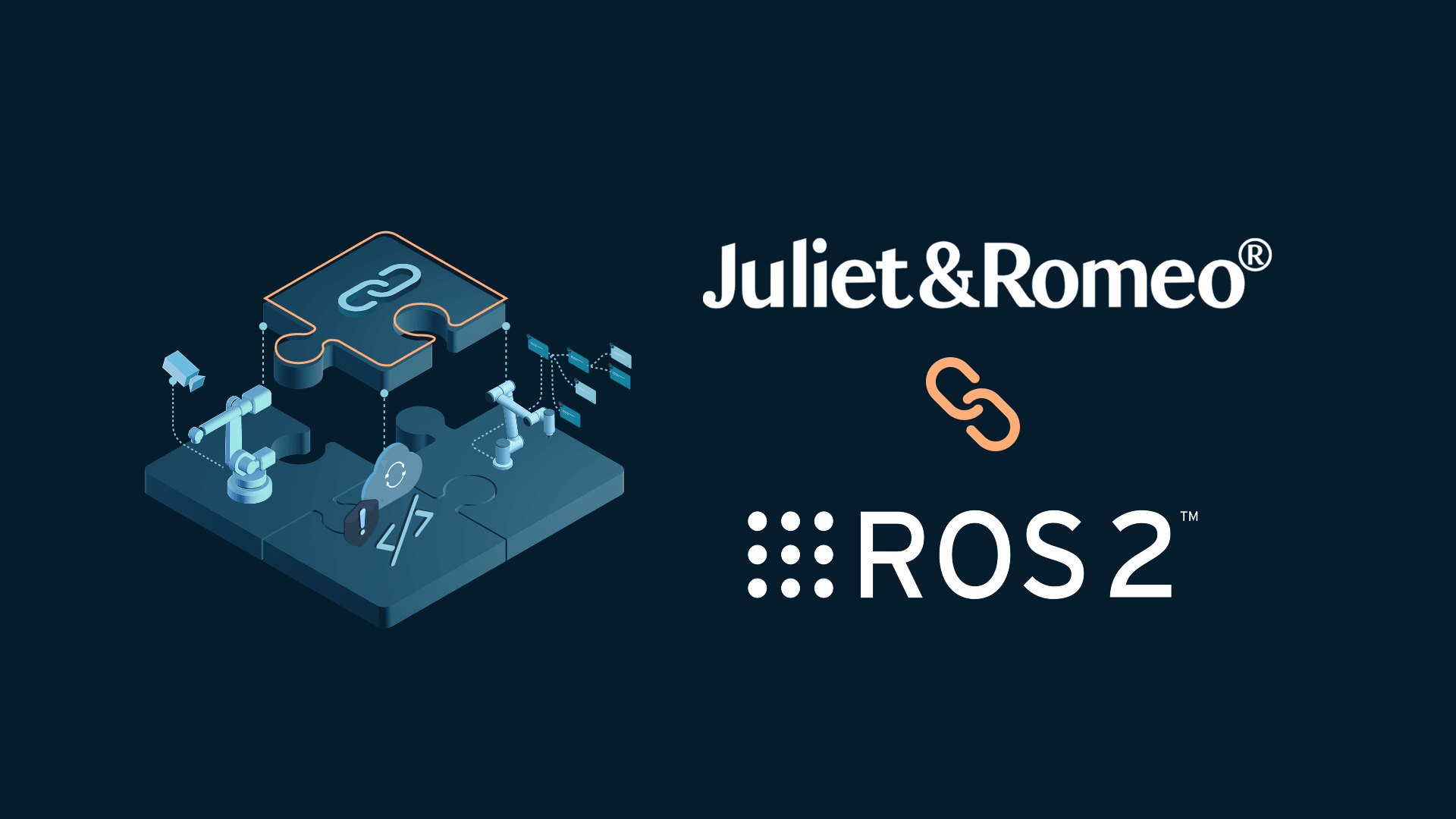 Puzzle pieces with robotic and technology icons, "Juliet & Romeo" and "ROS 2" logos on a dark background.
